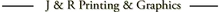 J And R Printing & Graphics logo