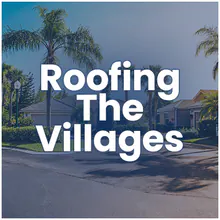 Roofing the Villages logo