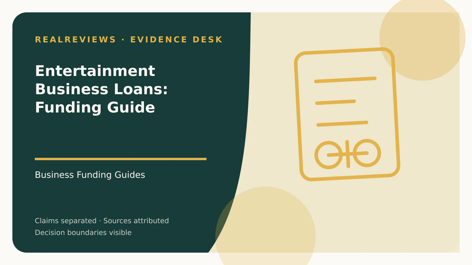 Abstract RealReviews editorial cover for Entertainment Business Loans: Funding Guide, showing a decision ledger, funding path, and evidence checkpoints for a fact-checked buyer decision.