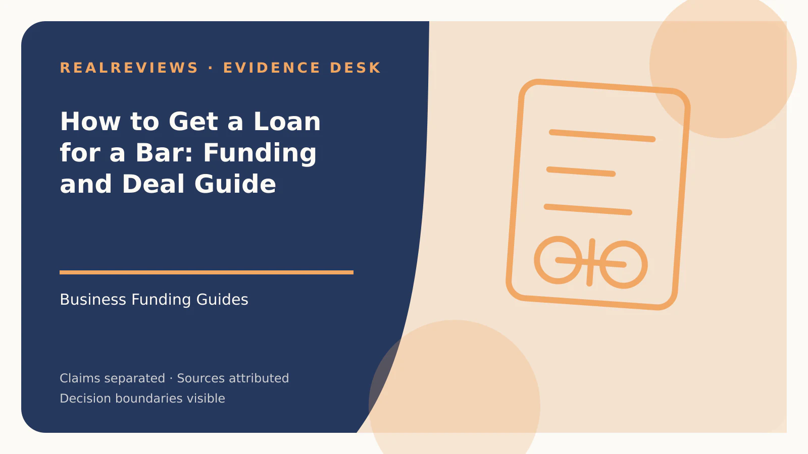 Abstract RealReviews editorial cover for How to Get a Loan for a Bar: Funding and Deal Guide, showing a decision ledger, funding path, and evidence checkpoints for a fact-checked buyer decision.